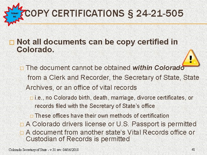 COPY CERTIFICATIONS § 24 -21 -505 Power #4 � Not all documents can be COPY CERTIFICATIONS § 24 -21 -505 Power #4 � Not all documents can be