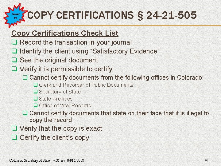 Power #4 COPY CERTIFICATIONS § 24 -21 -505 Copy Certifications Check List q q Power #4 COPY CERTIFICATIONS § 24 -21 -505 Copy Certifications Check List q q