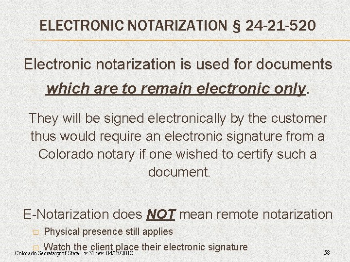 ELECTRONIC NOTARIZATION § 24 -21 -520 Electronic notarization is used for documents which are ELECTRONIC NOTARIZATION § 24 -21 -520 Electronic notarization is used for documents which are