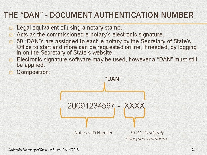 THE “DAN” - DOCUMENT AUTHENTICATION NUMBER � � � Legal equivalent of using a THE “DAN” - DOCUMENT AUTHENTICATION NUMBER � � � Legal equivalent of using a