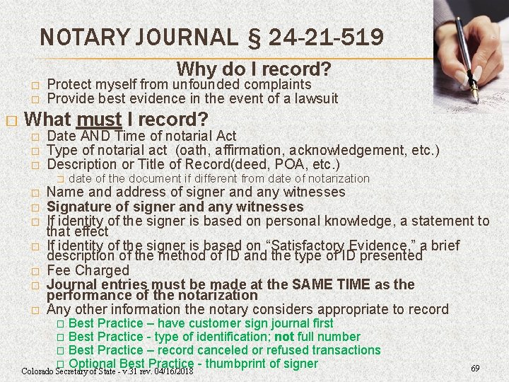 NOTARY JOURNAL § 24 -21 -519 Why do I record? � � � Protect NOTARY JOURNAL § 24 -21 -519 Why do I record? � � � Protect