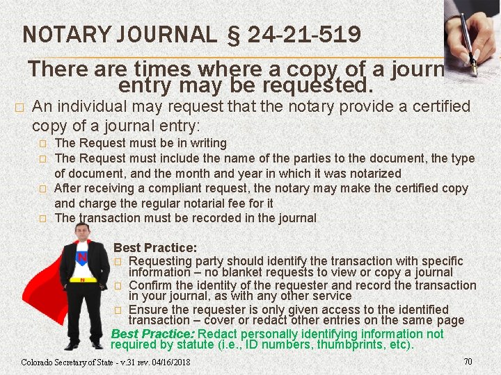 NOTARY JOURNAL § 24 -21 -519 There are times where a copy of a NOTARY JOURNAL § 24 -21 -519 There are times where a copy of a