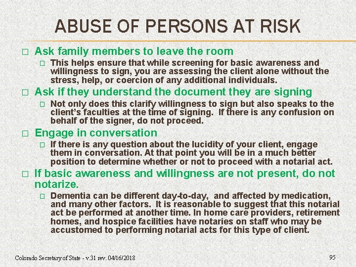 ABUSE OF PERSONS AT RISK � Ask family members to leave the room � ABUSE OF PERSONS AT RISK � Ask family members to leave the room �