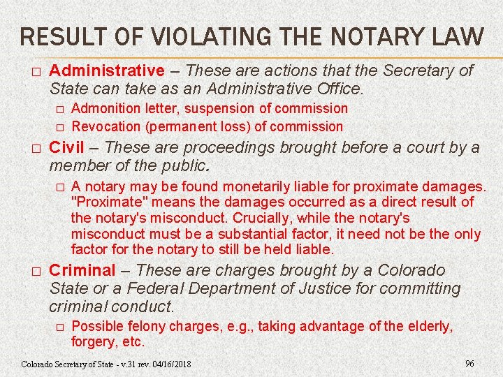 RESULT OF VIOLATING THE NOTARY LAW � Administrative – These are actions that the RESULT OF VIOLATING THE NOTARY LAW � Administrative – These are actions that the
