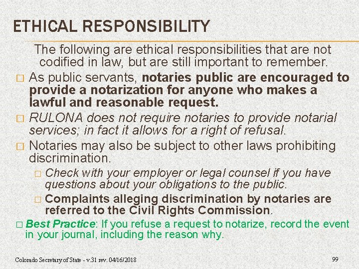 ETHICAL RESPONSIBILITY � � � The following are ethical responsibilities that are not codified ETHICAL RESPONSIBILITY � � � The following are ethical responsibilities that are not codified