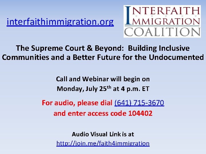 interfaithimmigration. org The Supreme Court & Beyond: Building Inclusive Communities and a Better Future