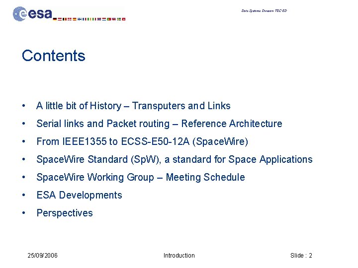 Data Systems Division TEC-ED Contents • A little bit of History – Transputers and