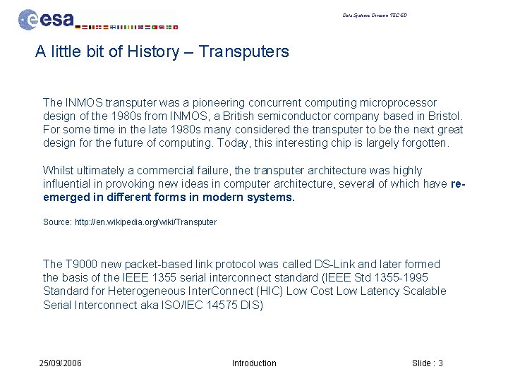 Data Systems Division TEC-ED A little bit of History – Transputers The INMOS transputer