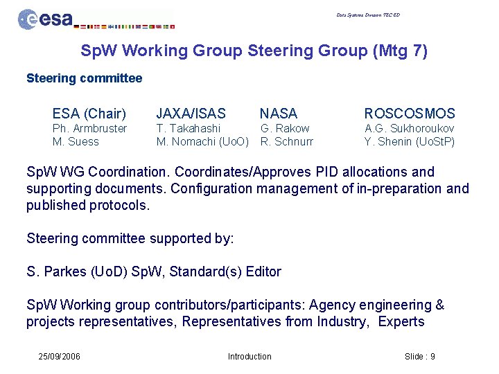 Data Systems Division TEC-ED Sp. W Working Group Steering Group (Mtg 7) Steering committee