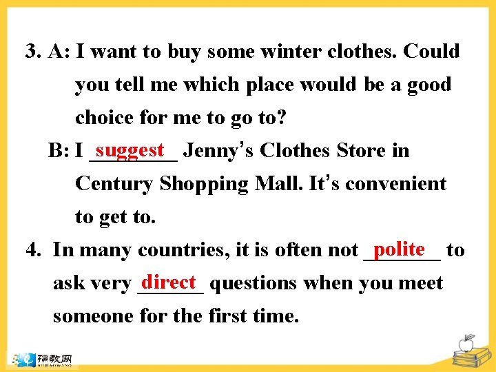 3. A: I want to buy some winter clothes. Could you tell me which