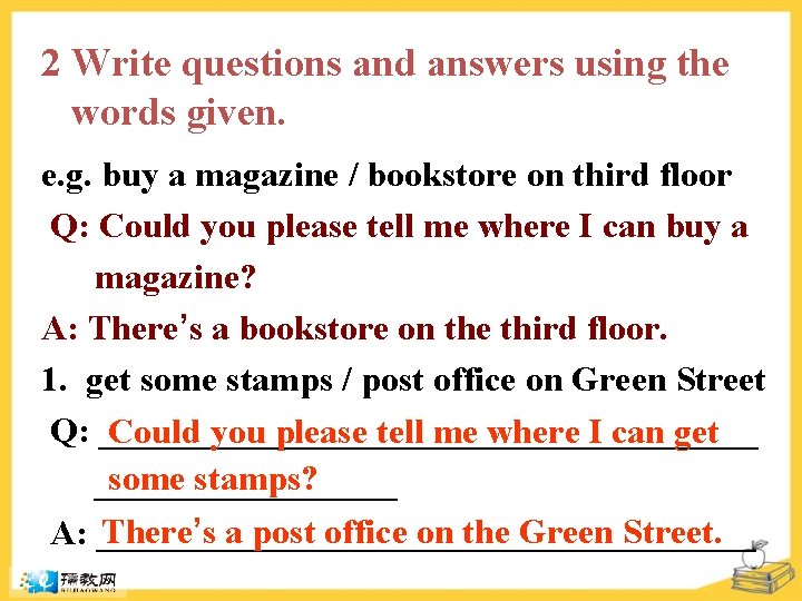 2 Write questions and answers using the words given. e. g. buy a magazine