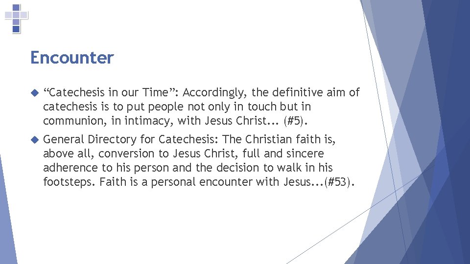 Encounter “Catechesis in our Time”: Accordingly, the definitive aim of catechesis is to put