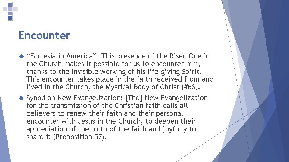 Encounter “Ecclesia in America”: This presence of the Risen One in the Church makes