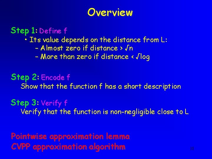 Overview Step 1: Define f • Its value depends on the distance from L: Overview Step 1: Define f • Its value depends on the distance from L: