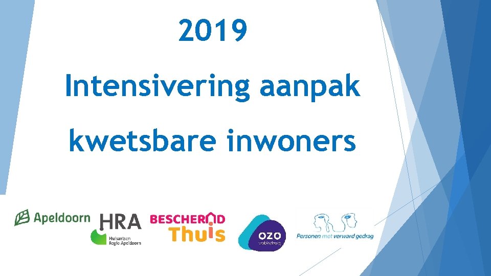 2019 Intensivering aanpak kwetsbare inwoners 