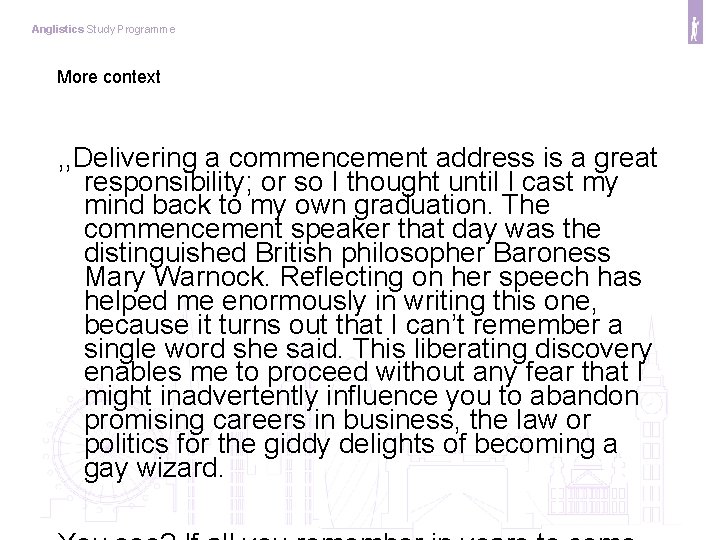Anglistics Study Programme More context , , Delivering a commencement address is a great