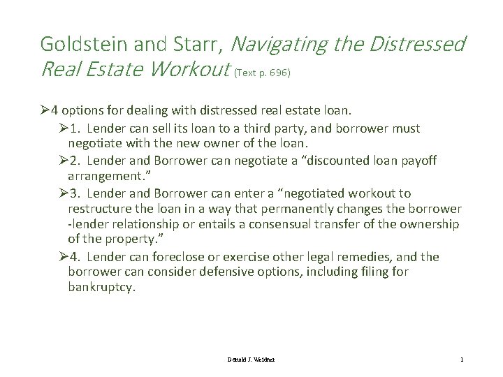 Goldstein and Starr, Navigating the Distressed Real Estate Workout (Text p. 696) Ø 4