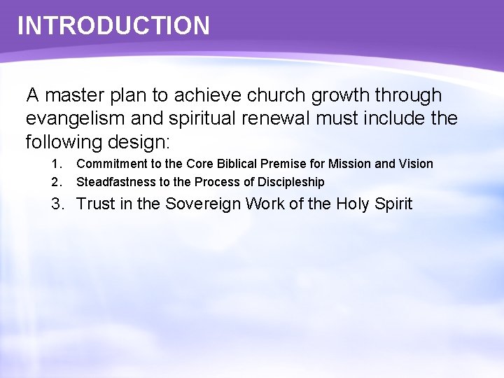 INTRODUCTION A master plan to achieve church growth through evangelism and spiritual renewal must