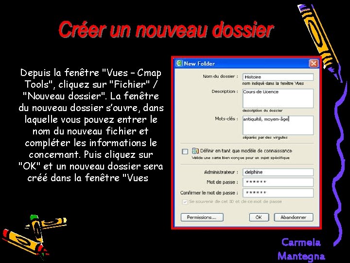 Depuis la fenêtre "Vues – Cmap Tools", cliquez sur "Fichier" / "Nouveau dossier". La