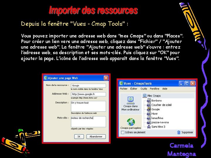 Depuis la fenêtre "Vues - Cmap Tools" : Vous pouvez importer une adresse web