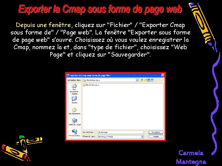 Depuis une fenêtre, cliquez sur "Fichier" / "Exporter Cmap sous forme de" / "Page