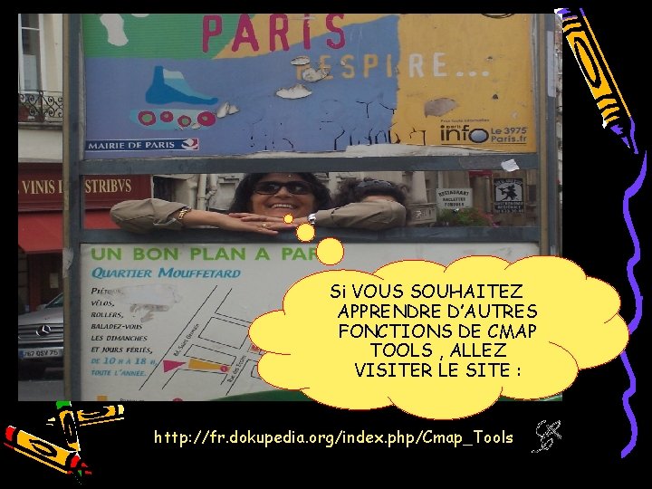 Si VOUS SOUHAITEZ APPRENDRE D’AUTRES FONCTIONS DE CMAP TOOLS , ALLEZ VISITER LE SITE