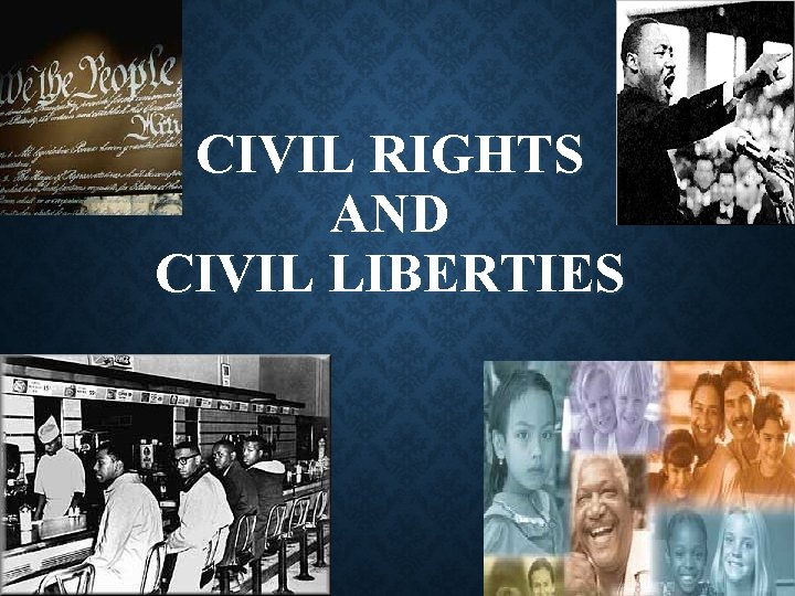 CIVIL RIGHTS AND CIVIL LIBERTIES 