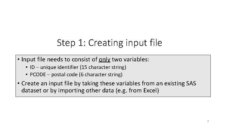 Step 1: Creating input file • Input file needs to consist of only two