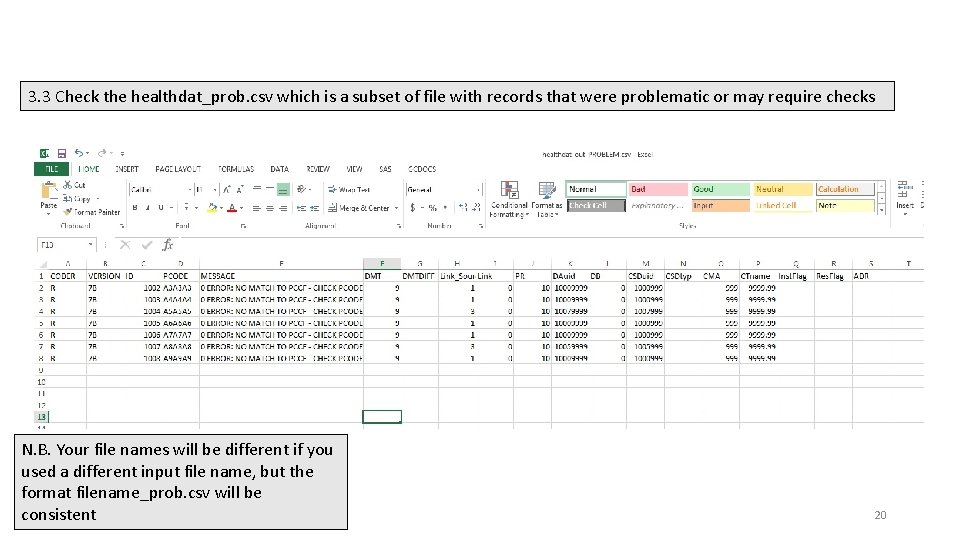 3. 3 Check the healthdat_prob. csv which is a subset of file with records