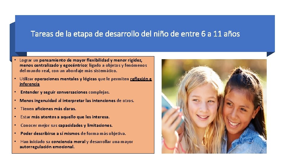 Tareas de la etapa de desarrollo del niño de entre 6 a 11 años