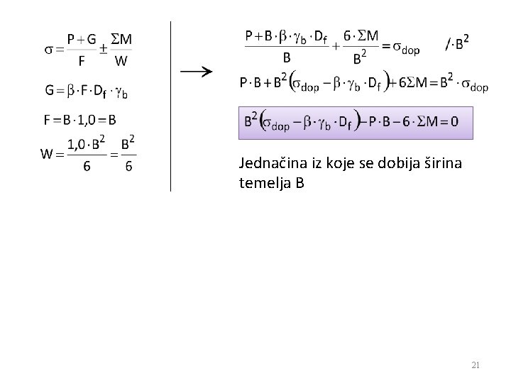 Jednačina iz koje se dobija širina temelja B 21 