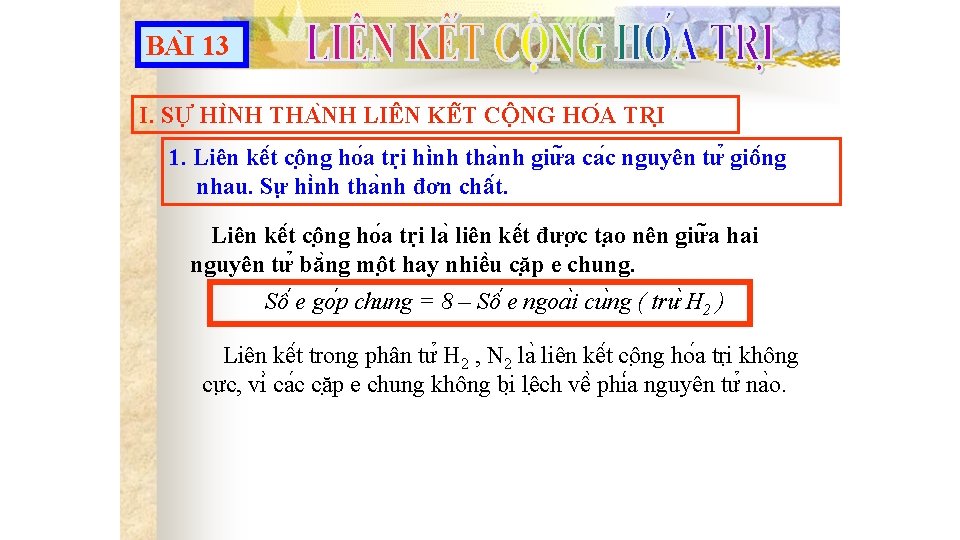 BA I 13 I. SƯ HI NH THA NH LIÊN KÊ T CÔ NG