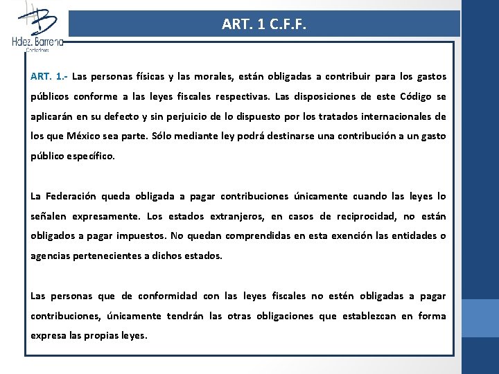 ART. 1 C. F. F. ART. 1. - Las personas físicas y las morales,