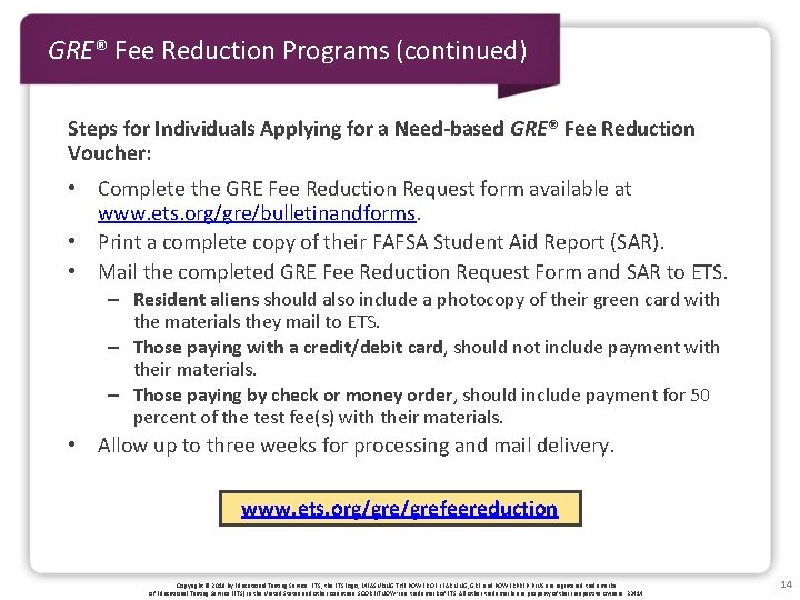 GRE® Fee Reduction Programs (continued) Steps for Individuals Applying for a Need-based GRE® Fee