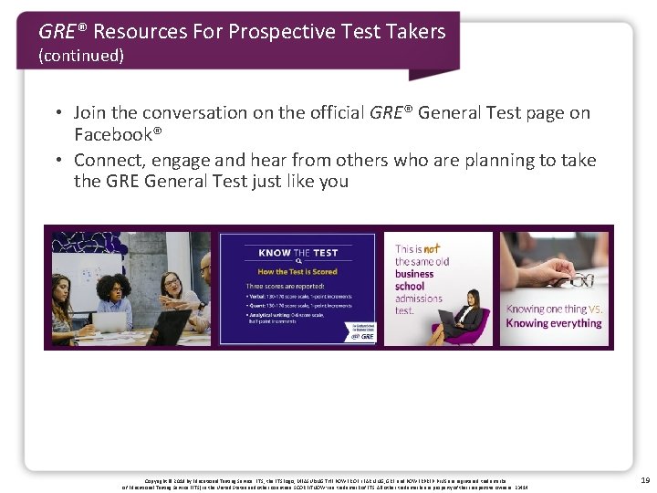 GRE® Resources For Prospective Test Takers (continued) • Join the conversation on the official