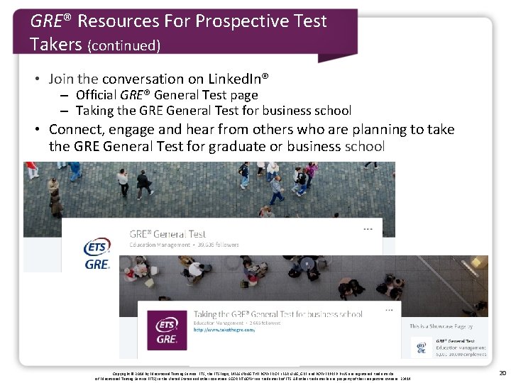 GRE® Resources For Prospective Test Takers (continued) • Join the conversation on Linked. In®