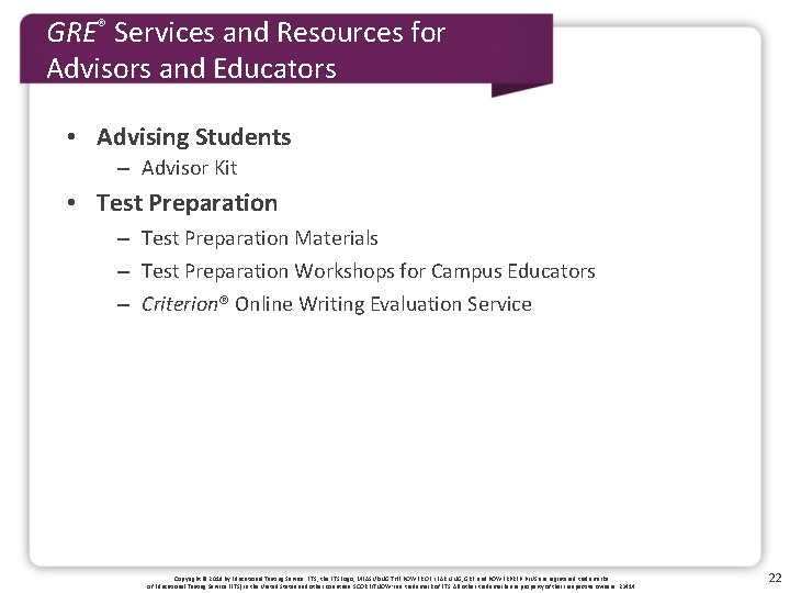 GRE® Services and Resources for Advisors and Educators • Advising Students – Advisor Kit