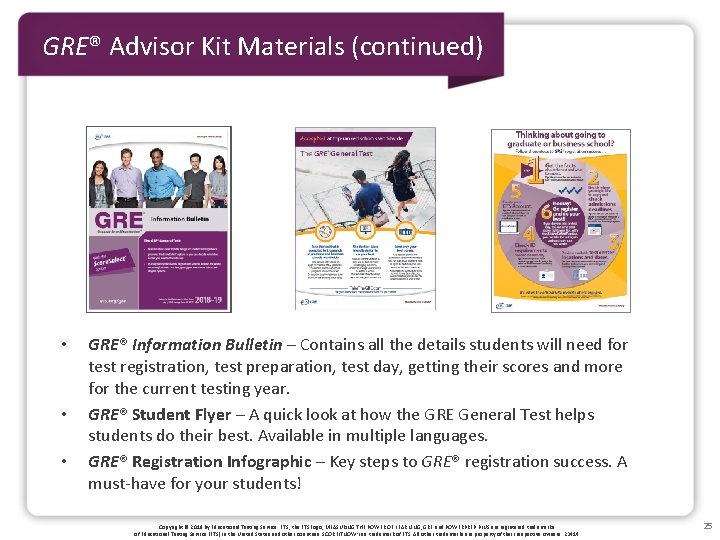 GRE® Advisor Kit Materials (continued) • • • GRE® Information Bulletin – Contains all