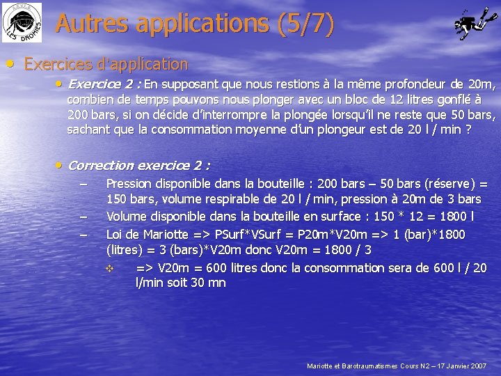 Autres applications (5/7) • Exercices d’application • Exercice 2 : En supposant que nous