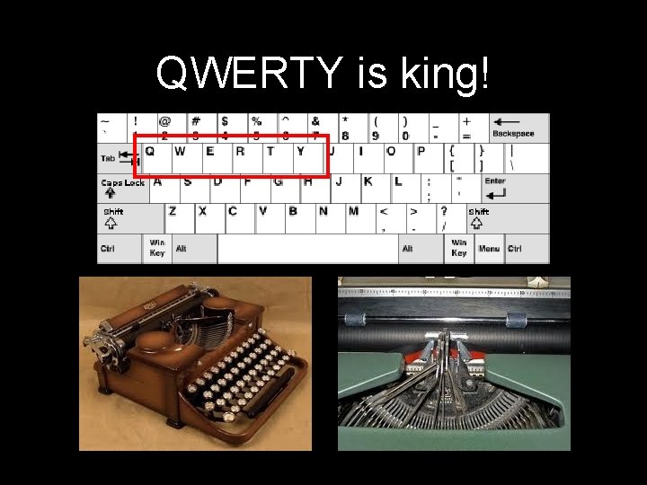 QWERTY is king! 