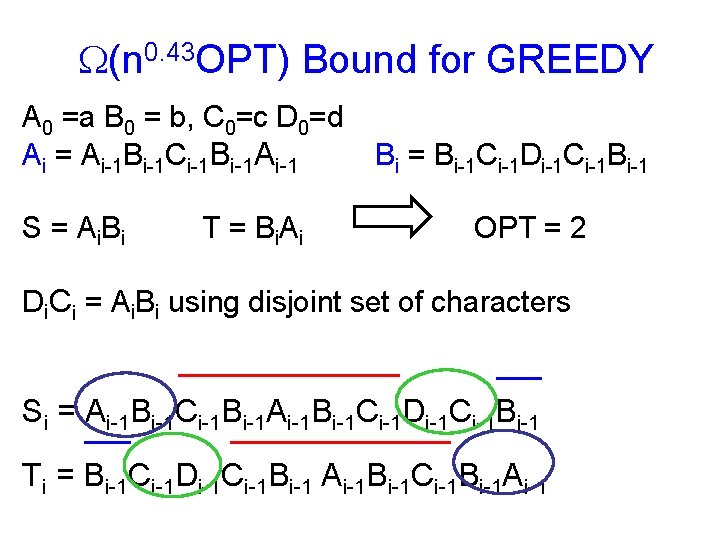  (n 0. 43 OPT) Bound for GREEDY A 0 =a B 0 =