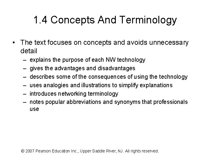 1. 4 Concepts And Terminology • The text focuses on concepts and avoids unnecessary