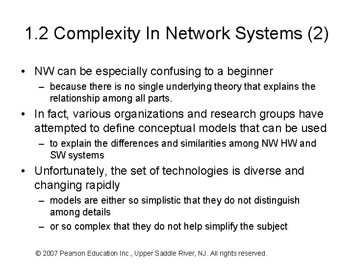 1. 2 Complexity In Network Systems (2) • NW can be especially confusing to