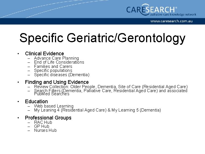 Specific Geriatric/Gerontology • Clinical Evidence • Finding and Using Evidence • Education • Professional