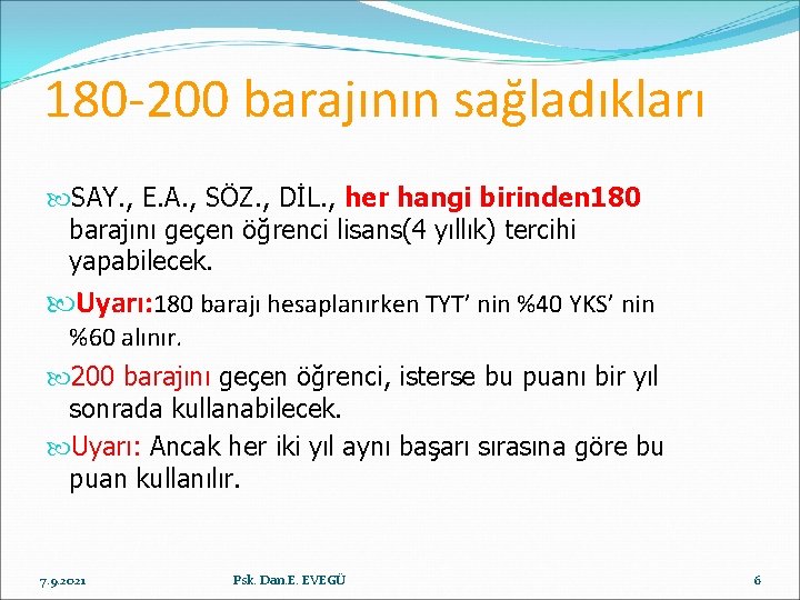 180 -200 barajının sağladıkları SAY. , E. A. , SÖZ. , DİL. , her