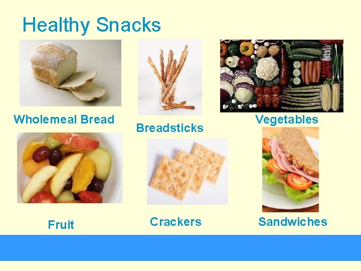 Healthy Snacks Wholemeal Bread Fruit Breadsticks Crackers Vegetables Sandwiches 