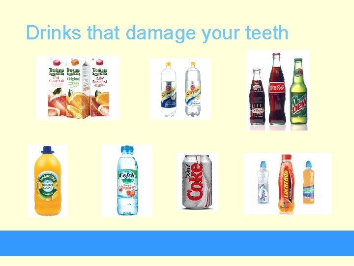 Drinks that damage your teeth 