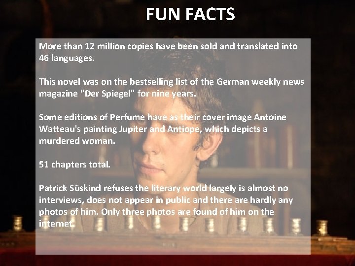 FUN FACTS More than 12 million copies have been sold and translated into 46