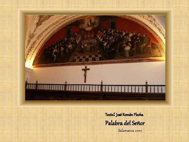 : Texto José Román Flecha Palabra del Señor Salamanca 2007 