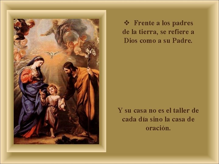 v Frente a los padres de la tierra, se refiere a Dios como a